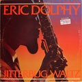 Eric Dolphy - Jitterbug Waltz - LP