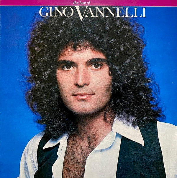 Gino Vannelli - The Best Of Gino Vannelli - LP