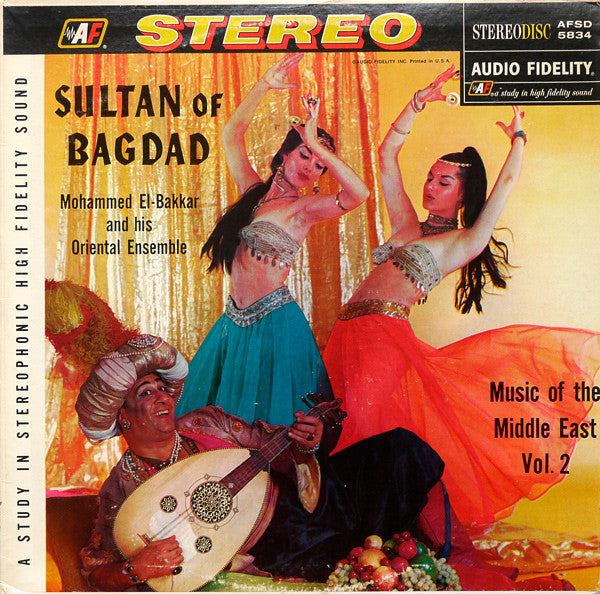 Mohammed El-Bakkar And His Oriental Ensemble* - Sultan Of Bagdad - LP