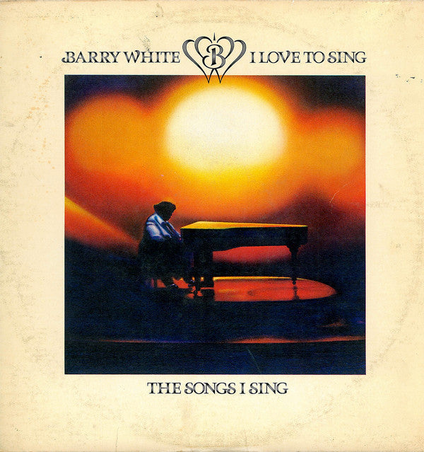 Barry White - I Love To Sing The Songs I Sing - LP