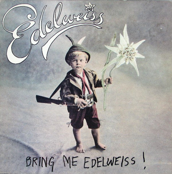Edelweiss - Bring Me Edelweiss - LP