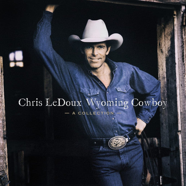 Chris LeDoux - Wyoming Cowboy - A Collection - LP