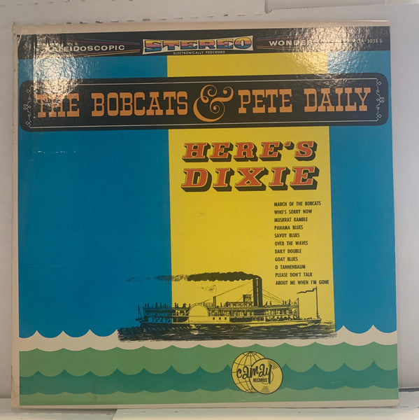 The Bobcats (2) / Pete Daily - Here's Dixie - LP