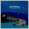 James McMurtry - The Horses And The Hounds - LP