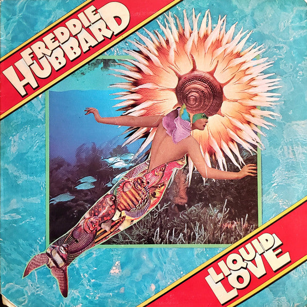 Freddie Hubbard - Liquid Love - LP