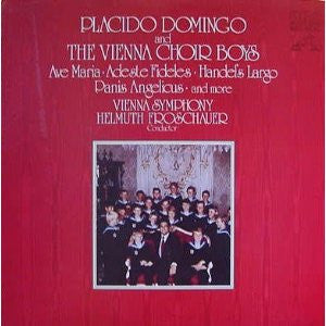 Placido Domingo And The Vienna Choir Boys*, Vienna Symphony*, Helmuth Froschauer - Placido Domingo And The Vienna Choir Boys - LP