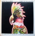 Heitor Villa-Lobos Conducts Symphony Of The Air And Chorus* / Bidu Sayao* - Forest Of The Amazon - LP
