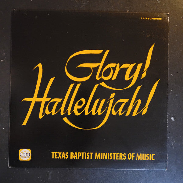 Texas Baptist Ministers Of Music - Glory! Hallelujah! - LP