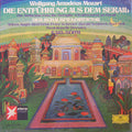 Wolfgang Amadeus Mozart - Arleen Augér*, Reri Grist, Peter Schreier, Harald Neukirch, Kurt Moll, Staatskapelle Dresden With Karl Böhm - Die Entführung Aus Dem Serail / Der Schauspieldirektor - LP