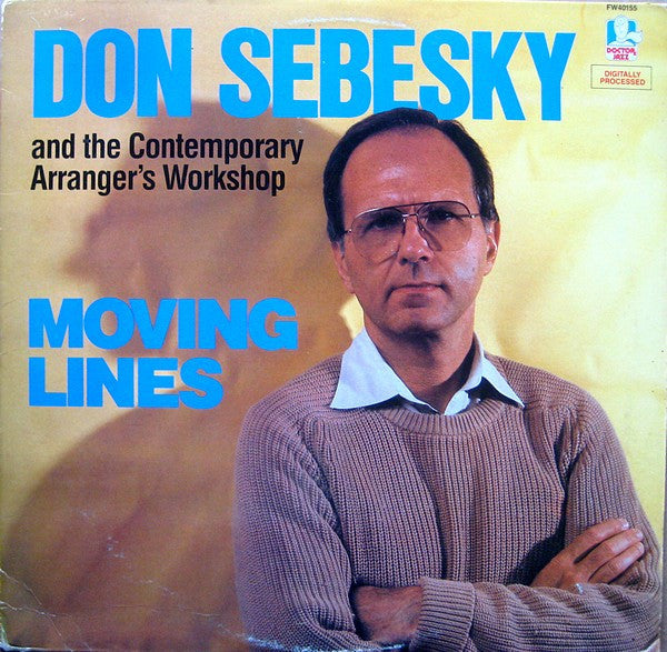 Don Sebesky And The Contemporary Arranger's Workshop - Moving Lines - LP