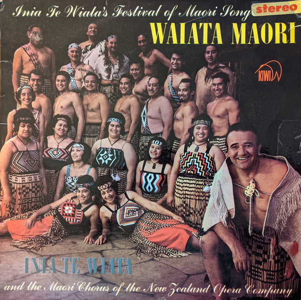 Inia Te Wiata And The Maori Chorus Of The New Zealand Opera Company - Inia Wiata's Festival Of Maori Song: Waiata Maori - LP