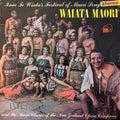 Inia Te Wiata And The Maori Chorus Of The New Zealand Opera Company - Inia Wiata's Festival Of Maori Song: Waiata Maori - LP