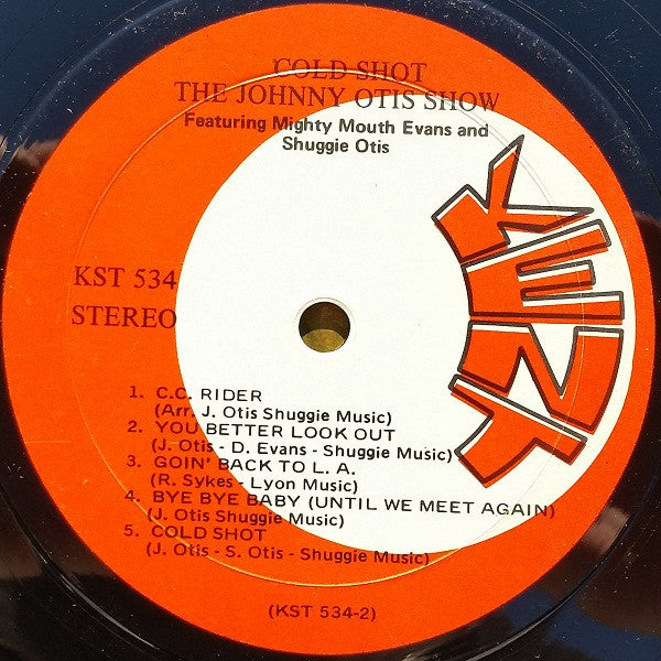 The Johnny Otis Show Featuring Mighty Mouth Evans* & Shuggie Otis - Cold Shot! - LP