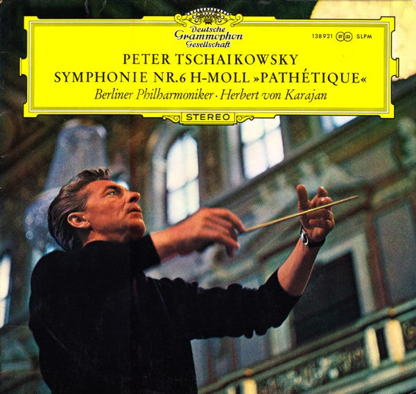 Peter Tschaikowksy* - Berliner Philharmoniker · Herbert von Karajan - Symphonie Nr.6 h-moll »Pathétique« - LP