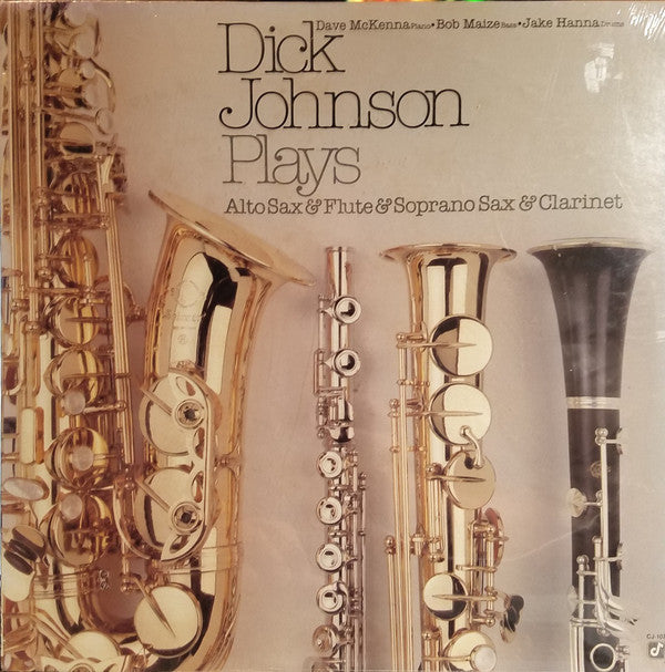 Dick Johnson (3) - Dick Johnson Plays Alto Sax & Flute & Soprano Sax & Clarinet - LP