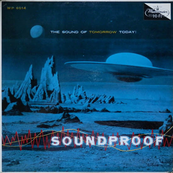 Ferrante And Teicher* - Soundproof - The Sound Of Tomorrow Today! - LP