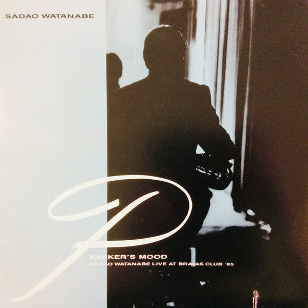 Sadao Watanabe - Parker's Mood - Sadao Watanabe Live At Bravas Club '85 - LP