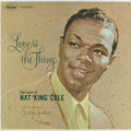 Nat "King" Cole* - Love Is The Thing - LP