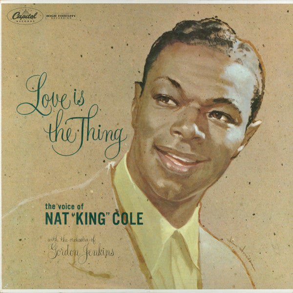 Nat "King" Cole* - Love Is The Thing - LP