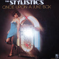 The Stylistics - Once Upon A Juke Box - LP