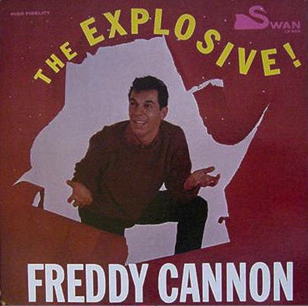 Freddy Cannon - The Explosive!  Freddy Cannon