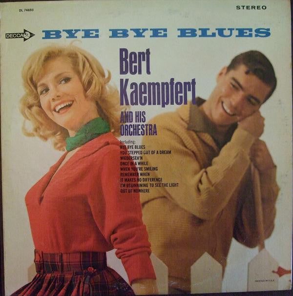 Bert Kaempfert & His Orchestra - Bye Bye Blues - LP