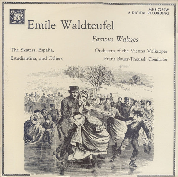 Emile Waldteufel*, Orchestra Of The Vienna Volksoper*, Franz Bauer-Theussl - Famous Waltzes (The Skaters, España, Estudiantina, And Others) - LP