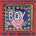 Elvis Costello & The Imposters - The Boy Named If - LP