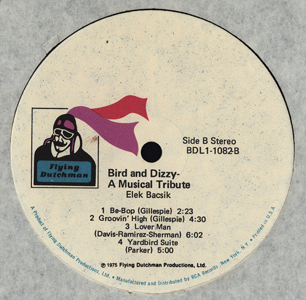 Elek Bacsik - Bird And Dizzy-A Musical Tribute - LP