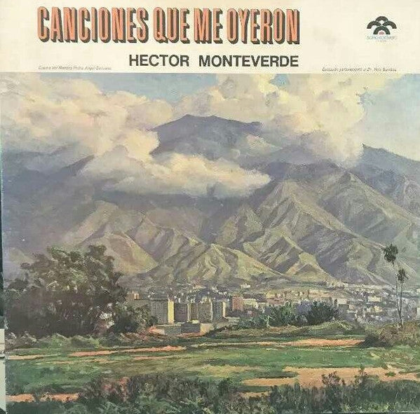 Héctor Monteverde - Canciones Que Me Oyeron - LP