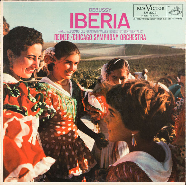 Debussy* / Ravel* - Reiner*, Chicago Symphony Orchestra - Iberia / Alborado Del Gracioso / Valses Nobles Et Sentimentales - LP
