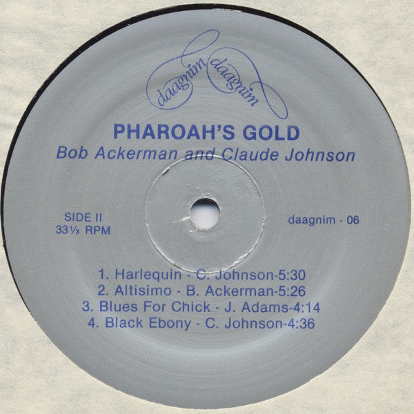Bob Ackerman / Claude Johnson  - Pharoah's Gold - LP