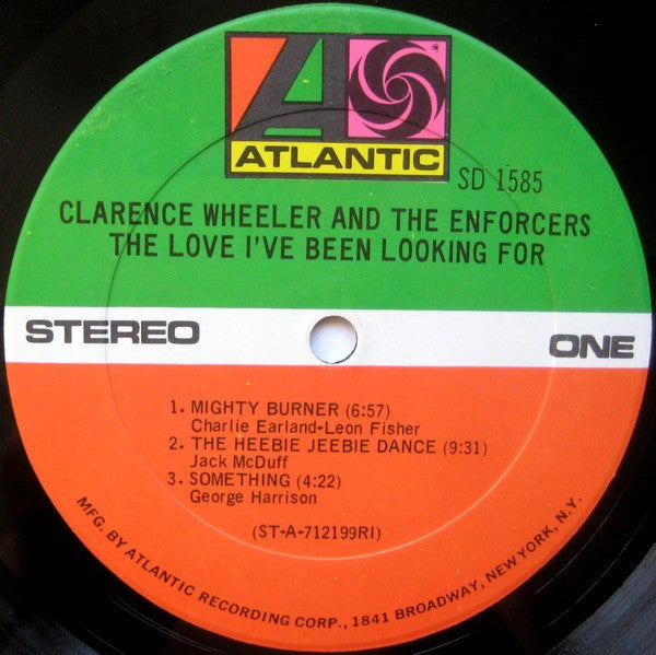 Clarence Wheeler And The Enforcers* - The Love I've Been Looking For - LP