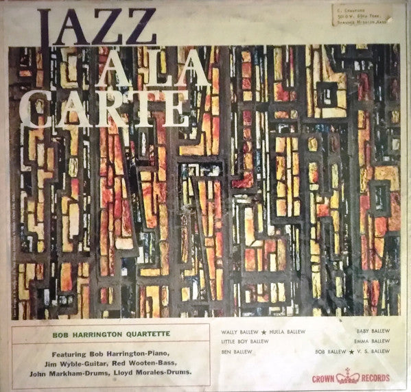 Bob Harrington Quartet Featuring Bob Harrington , Jimmy Wyble, Red Wootten, John Markham, Lloyd Morales - Jazz A La Carte - LP
