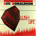Lou Donaldson - Lush Life - LP
