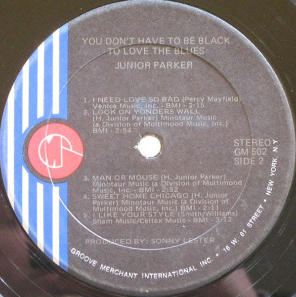 Junior Parker* - You Don't Have To Be Black To Love The Blues - LP