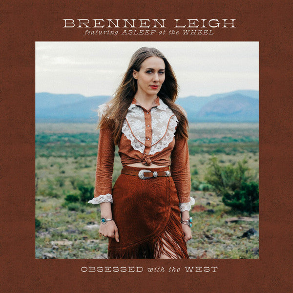 Brennen Leigh Featuring Asleep At The Wheel - Obsessed With The West - LP