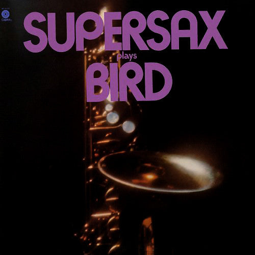 Supersax - Supersax Plays Bird - LP