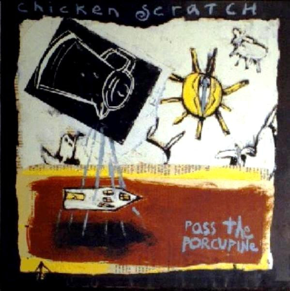 Chicken Scratch - Pass The Porcupine - LP