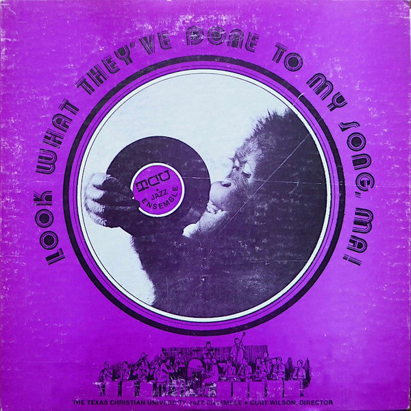 The Texas Christian University Jazz Ensemble - Look What They've Done To My Song Ma! - LP