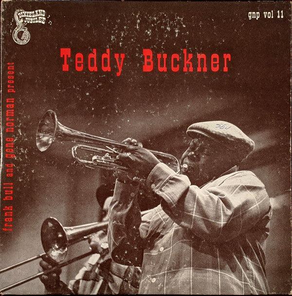 Frank Bull And Gene Norman Present Teddy Buckner - Dixieland Jubilee - LP