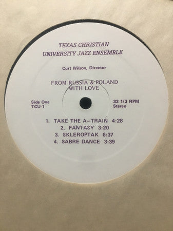 Texas Christian University Jazz Ensemble* - From Russia & Poland with Love - LP