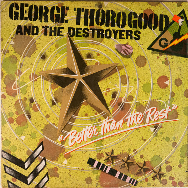 George Thorogood And The Destroyers* - Better Than The Rest - LP
