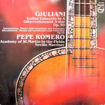 Mauro Giuliani — Pepe Romero - Academy Of St. Martin-In-The-Fields* - Neville Marriner* - Guitar Concerto In A, Introduction Variations & Polonaise - LP