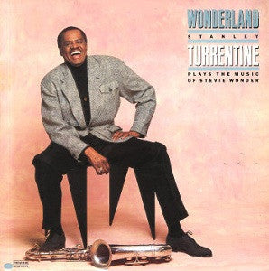 Stanley Turrentine - Wonderland (Stanley Turrentine Plays The Music Of Stevie Wonder) - LP