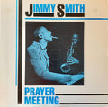 Jimmy Smith - Prayer Meetin' - LP