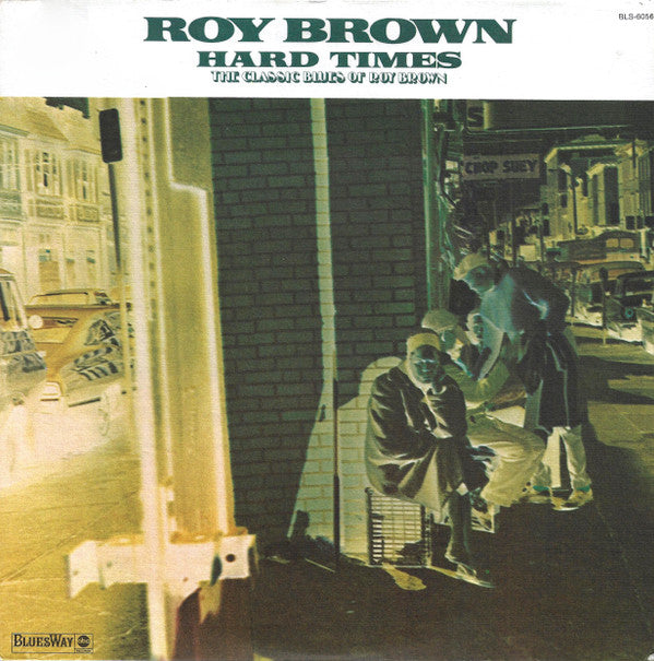 Roy Brown - Hard Times - LP