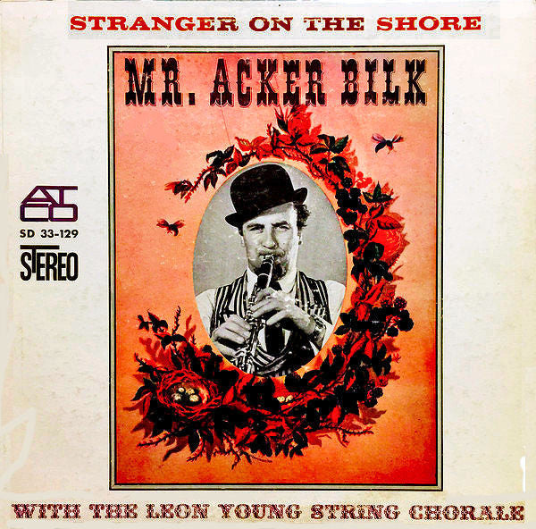 Mr. Acker Bilk* With The Leon Young String Chorale - Stranger On The Shore - LP