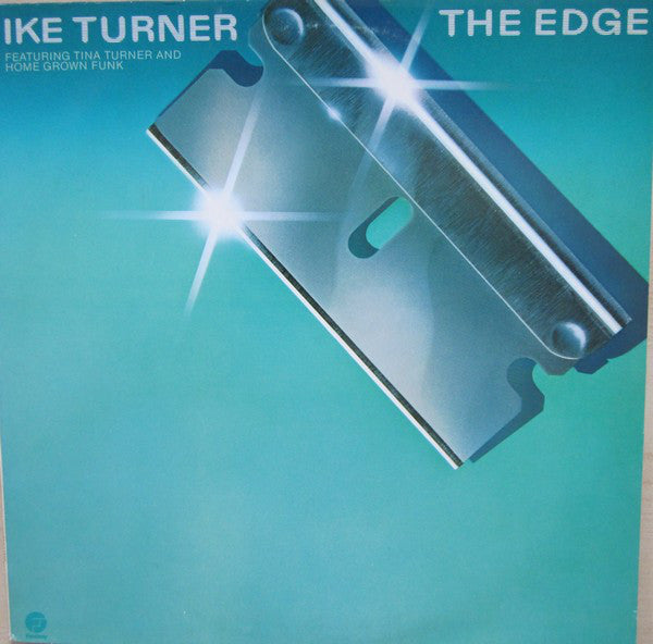 Ike Turner Featuring Tina Turner And Home Grown Funk - The Edge - LP