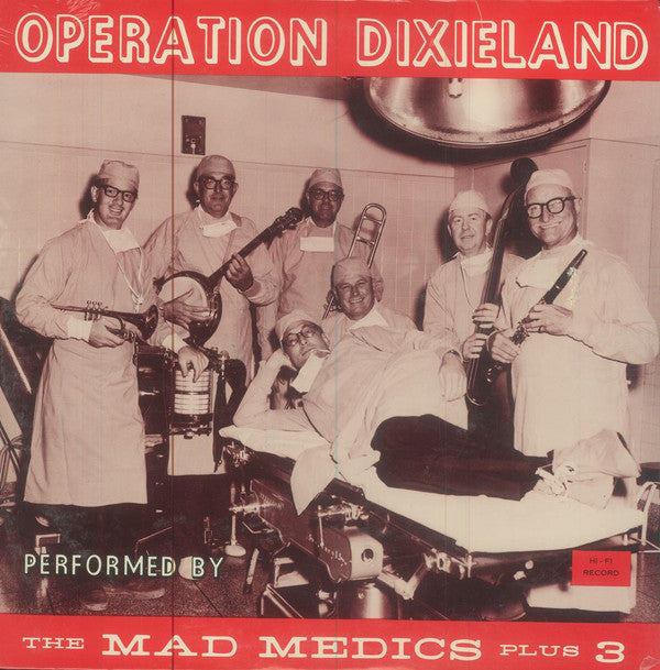 The Mad Medics Plus 3 - Operation Dixieland - LP